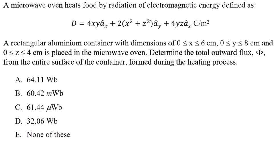 Solved A microwave oven heats food by radiation of