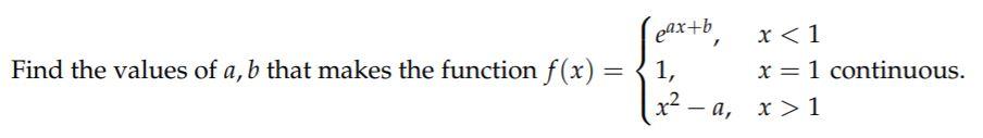 Solved Find The Values Of A,b That Makes The Function F(x) = | Chegg.com