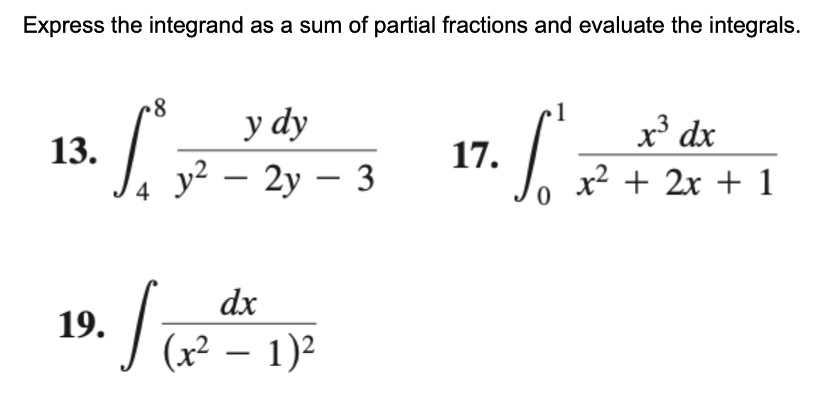 Solved Express the integrand as a sum of partial fractions | Chegg.com