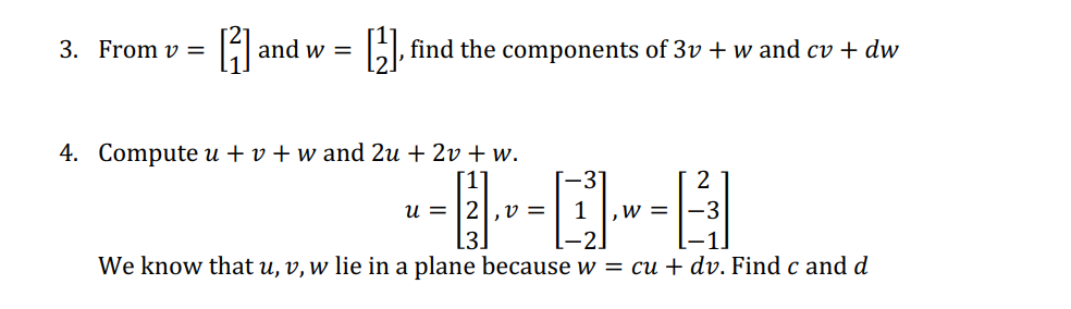 Solved 3. From v= : [1] a and w= [2], find the components of | Chegg.com