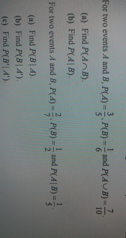 Solved For Two Events A And B, P(A) = P(B) = And P(AUB) = 1 | Chegg.com