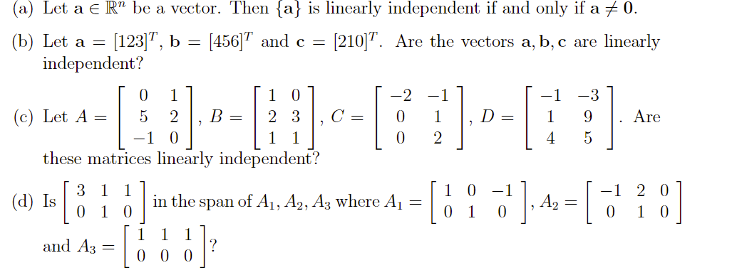 Solved (a) Let a∈Rn be a vector. Then {a} is linearly | Chegg.com