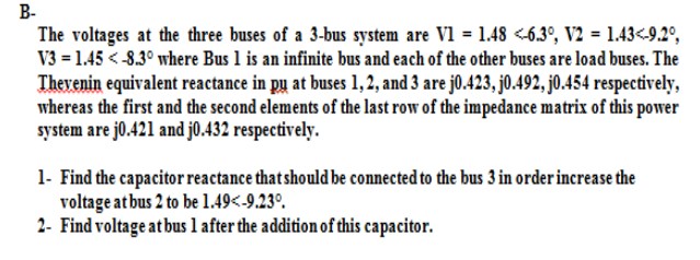 Solved B- The voltages at the three buses of a 3-bus system | Chegg.com