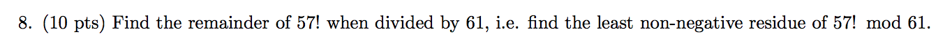 solved-8-10-pts-find-the-remainder-of-57-when-divided-by-chegg