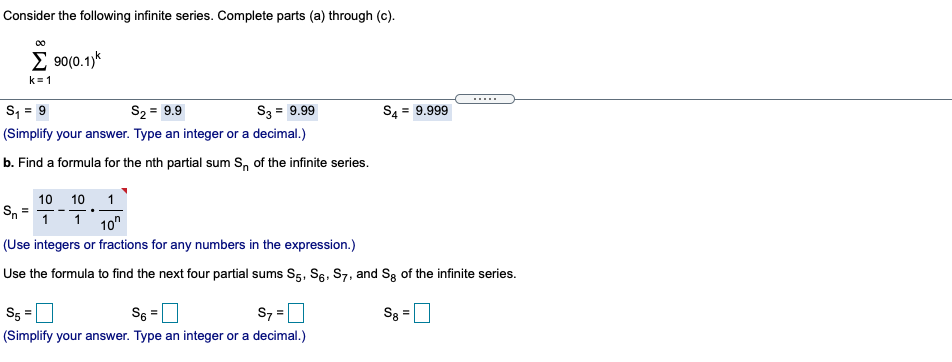 Solved Consider The Following Infinite Series. Complete | Chegg.com