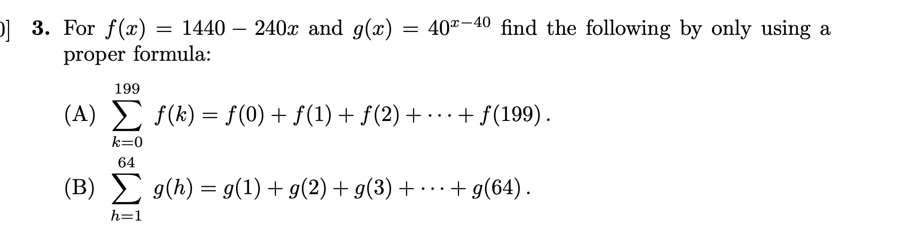 Solved 3. For \\( f(x)=1440-240 x \\) and \\( g(x)=40^{x-40} | Chegg.com