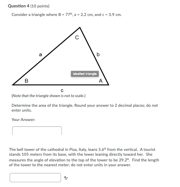 Solved Question 4 (10 points) Consider a triangle where B = | Chegg.com