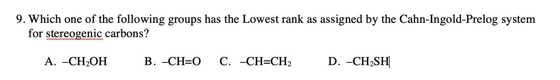 Solved 9. Which one of the following groups has the Lowest | Chegg.com