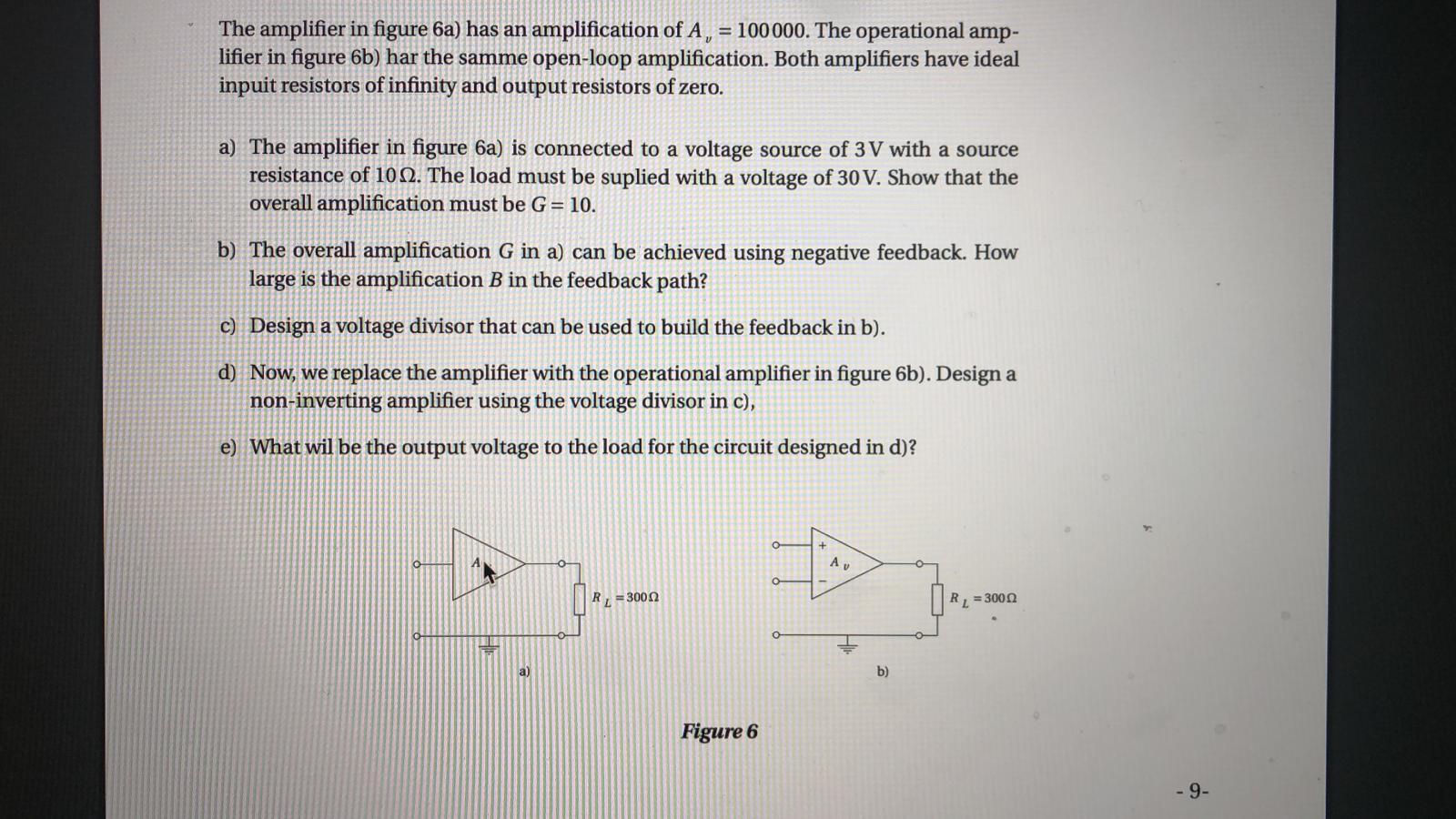 Solved The amplifier in figure 6a) has an amplification of | Chegg.com