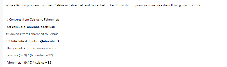 Solved Write a Python program to convert Celsius to | Chegg.com