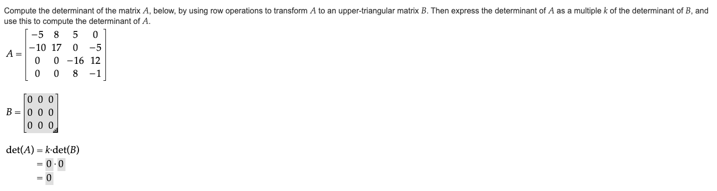 Solved Compute the determinant of the matrix A, below, by | Chegg.com