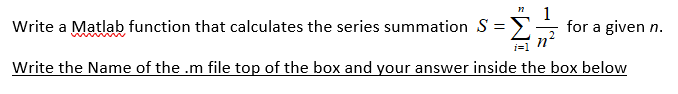 Solved Write a Matlab function that calculates the series | Chegg.com