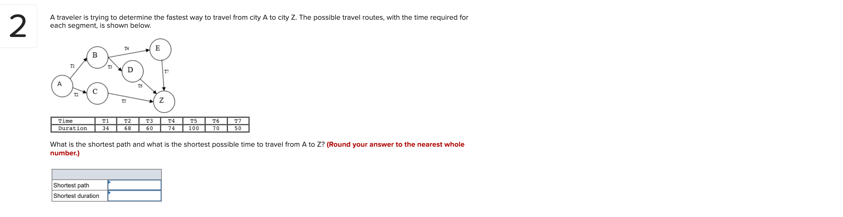 Solved 2 A traveler is trying to determine the fastest way | Chegg.com