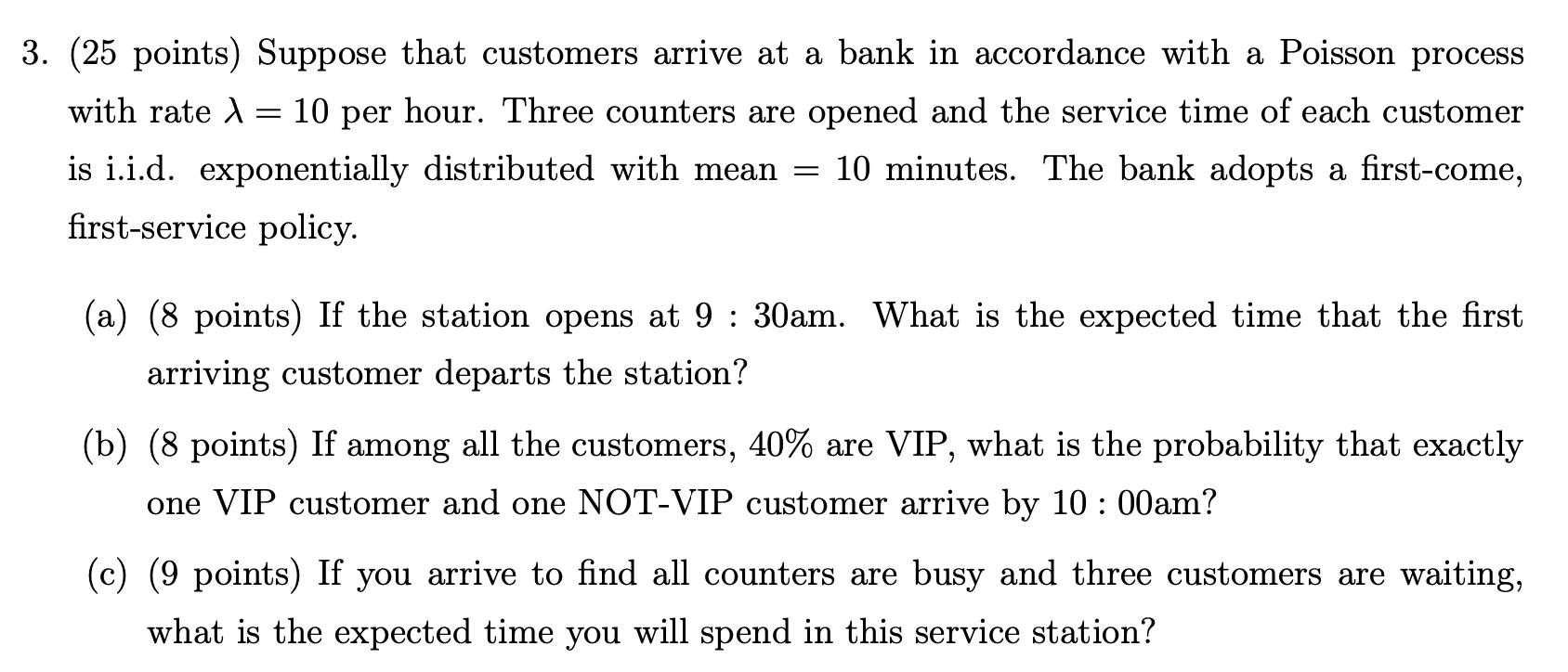 Solved 3. (25 Points) Suppose That Customers Arrive At A | Chegg.com