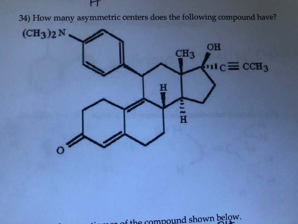 Solved 34 How Many Asymmetric Centers Does The Following