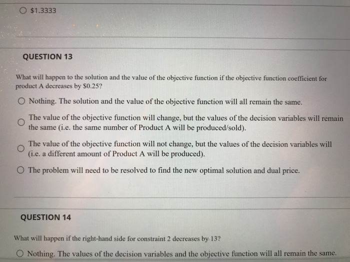 Solved O $1.3333 QUESTION 13 What will happen to the | Chegg.com