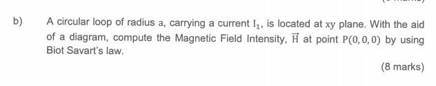 Solved B) A Circular Loop Of Radius A, Carrying A Current | Chegg.com