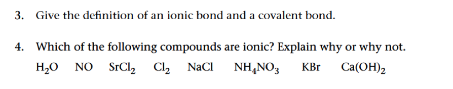 Solved 3. Give the definition of an ionic bond and a | Chegg.com