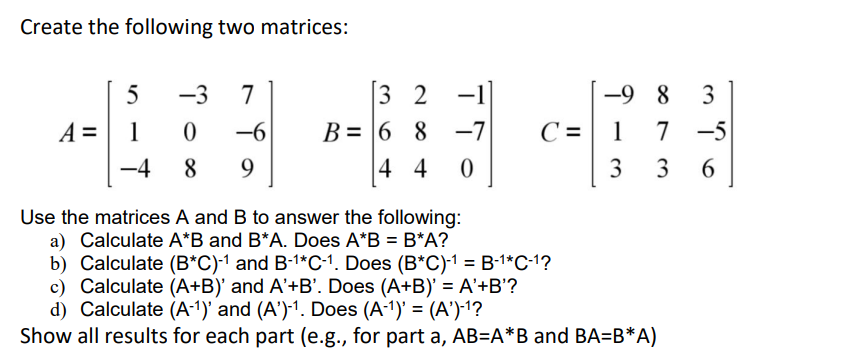 Solved Create the following two matrices Using MATLAB | Chegg.com