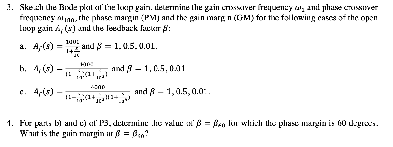 Solved 3. Sketch the Bode plot of the loop gain, determine | Chegg.com