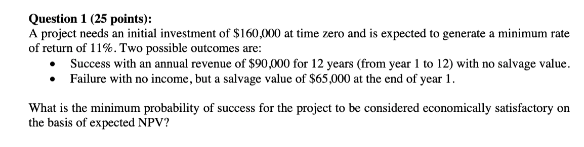 Solved Question 1 (25 points): A project needs an initial | Chegg.com