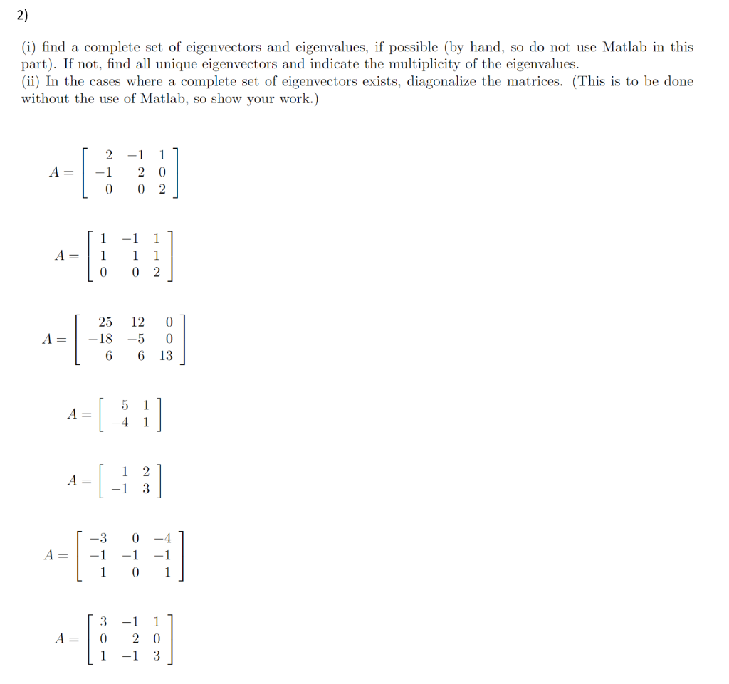 Solved 2) (i) find a complete set of eigenvectors and