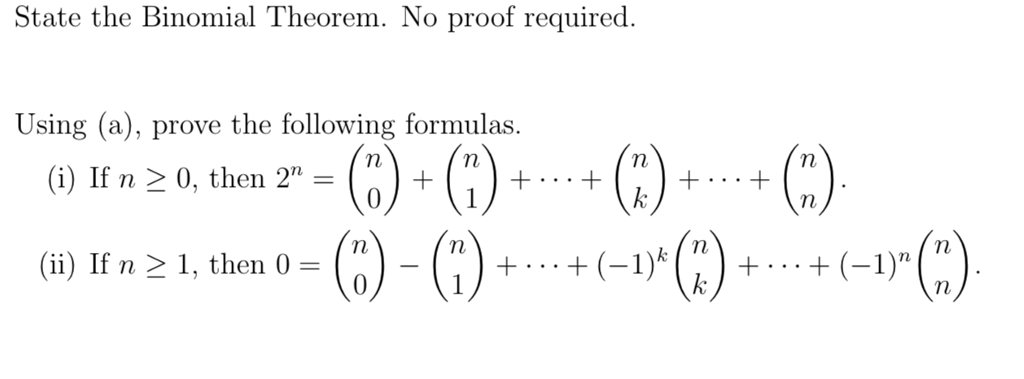 Solved State the Binomial Theorem. No proof required. Using | Chegg.com