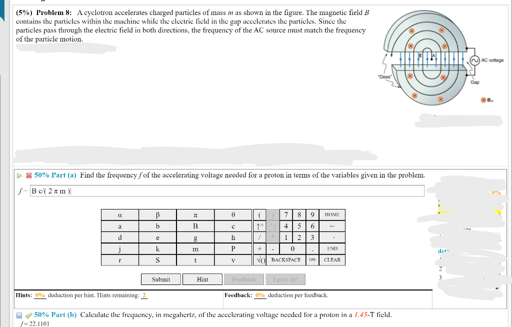 Solved (5\%) Problem 8: A Cyclotron Accelerates Charged | Chegg.com