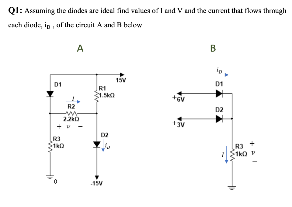 Solved Assuming the diodes are ideal find values of I and V | Chegg.com