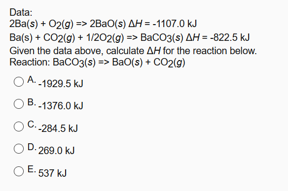 Solved Data: 2Ba(s) + O2(g) => 2BaO(s) AH = -1107.0 kJ Ba(s) | Chegg.com