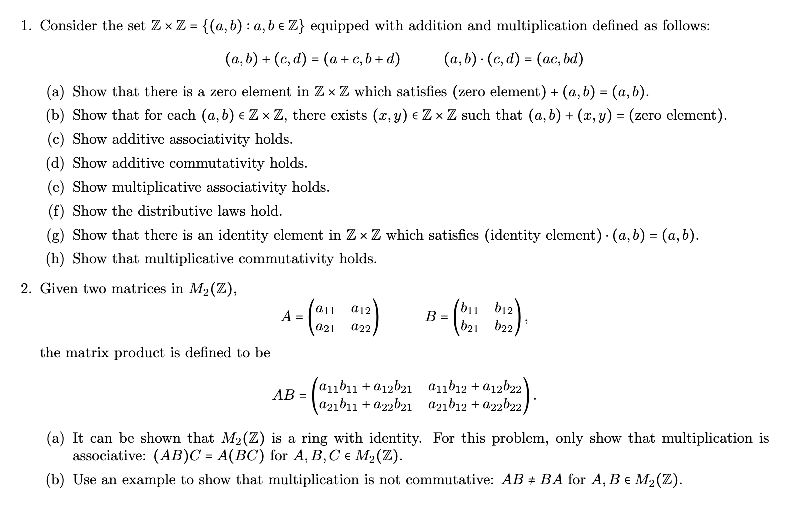 Solved 1. Consider The Set Z×Z={(a,b):a,b∈Z} Equipped With | Chegg.com