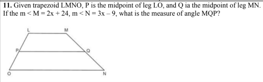 Solved 11. Given trapezoid LMNO, P is the midpoint of leg | Chegg.com