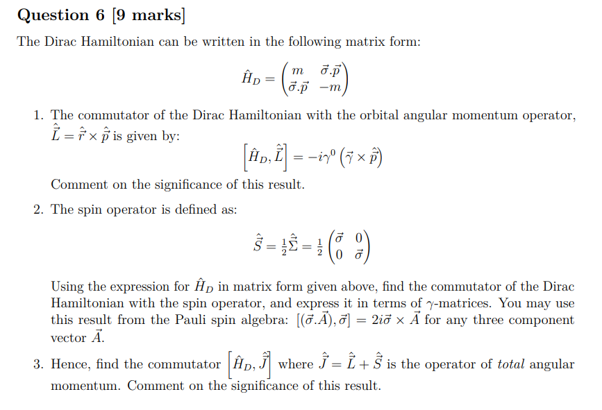 The Dirac Hamiltonian can be written in the following | Chegg.com