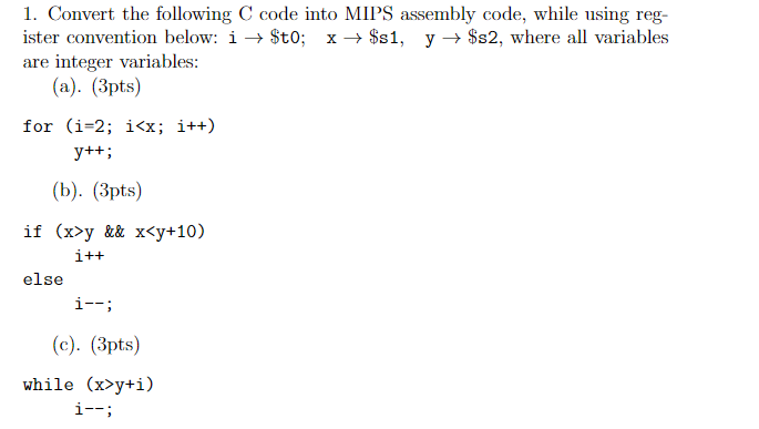 Solved 1. Convert The Following C Code Into MIPS Assembly | Chegg.com