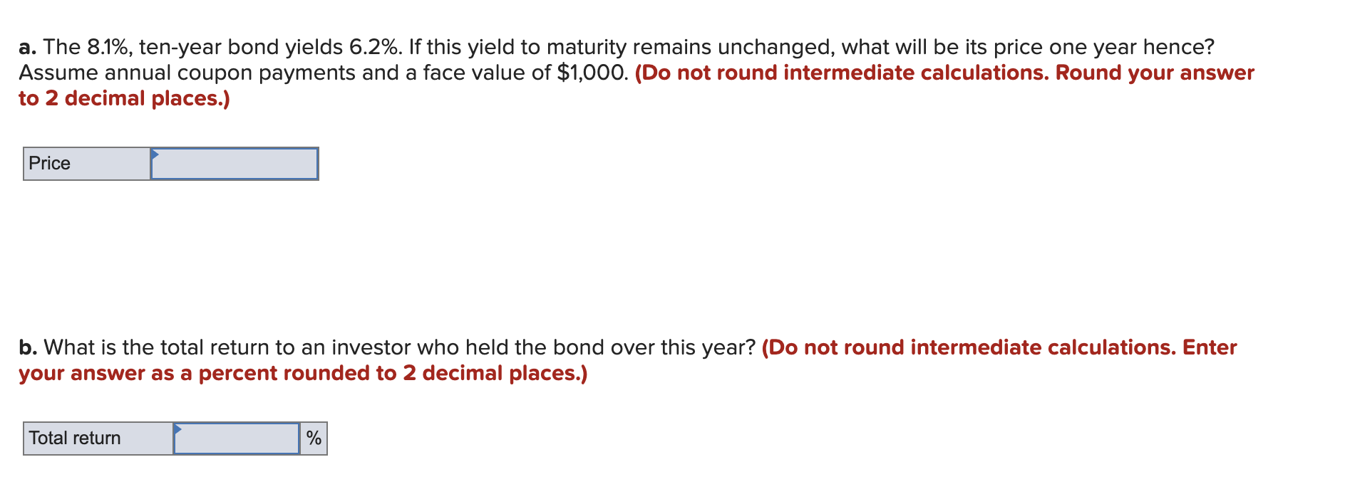 Solved a. The 8.1%, ten-year bond yields 6.2%. If this yield 