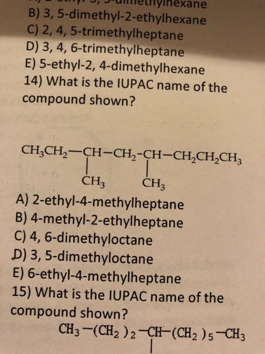 Solved B) 3, 5-dimethyl-2-ethylhexane C) 2, 4, | Chegg.com