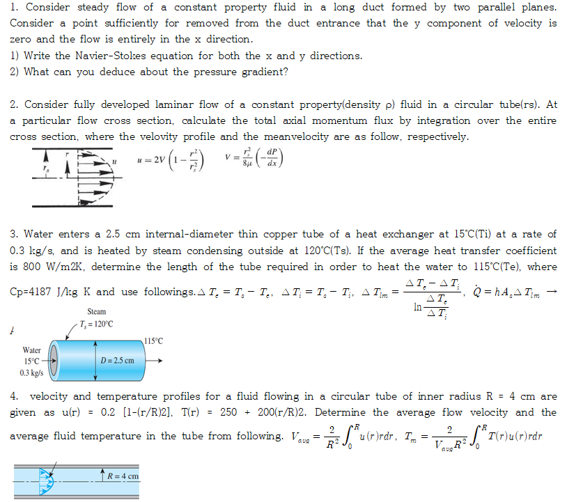 Solved 1. Consider steady flow of a constant property fluid