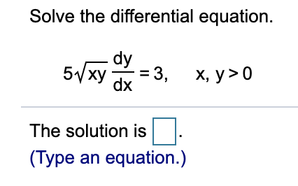 Solved Solve the differential equation. Vxy X = 3 X, y> 0 | Chegg.com