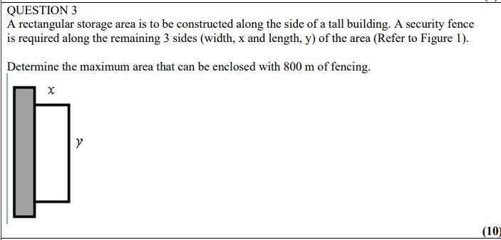 Solved QUESTION 3 A Rectangular Storage Area Is To Be | Chegg.com