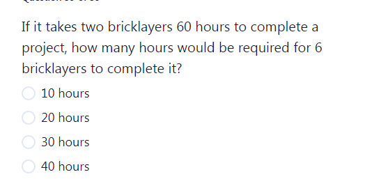 Solved If it takes two bricklayers 60 hours to complete a | Chegg.com