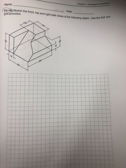 Solved Name: P3-16) Sketch the front, top and right side | Chegg.com