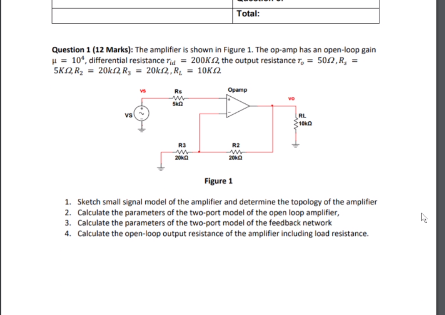 Solved Total: Question 1 (12 Marks): The amplifier is shown | Chegg.com