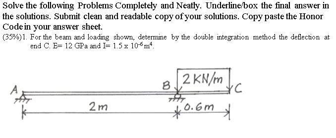 Solved Solve the following Problems Completely and Neatly. | Chegg.com