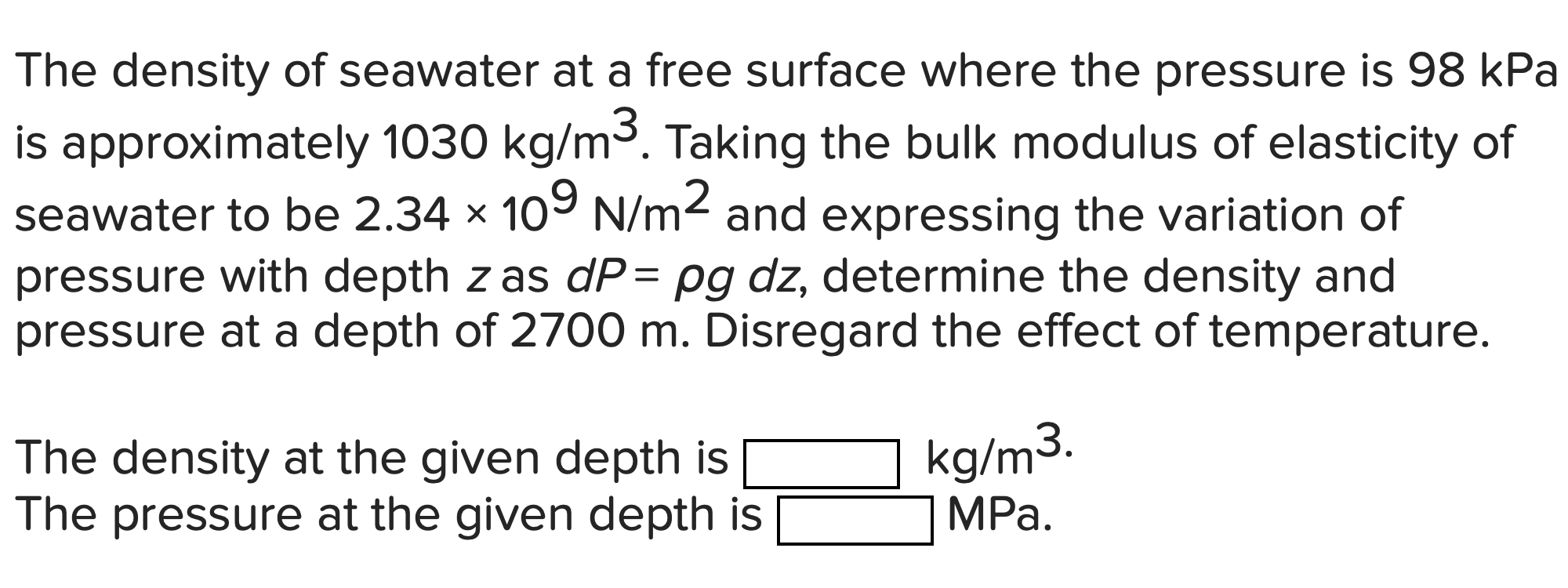 Solved The density of seawater at a free surface where the