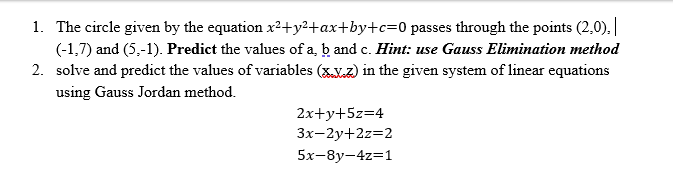 Solved 1 The Circle Given By The Equation X2 Y2 Ax By C 0 Chegg Com