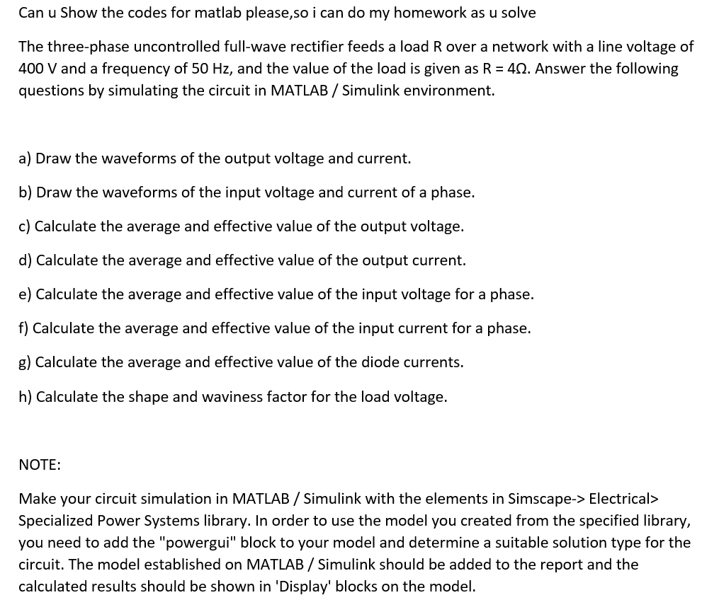 Solved Can u Show the codes for matlab please,so i can do my | Chegg.com