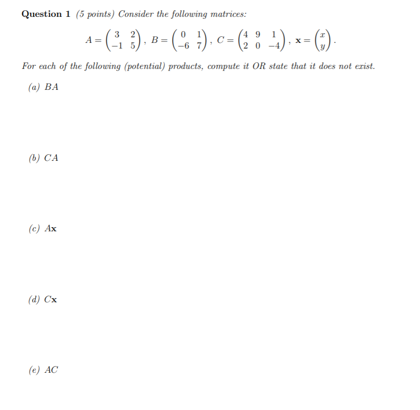 Solved Consider The Following Matrices A 3 2 1 5 B Chegg Com