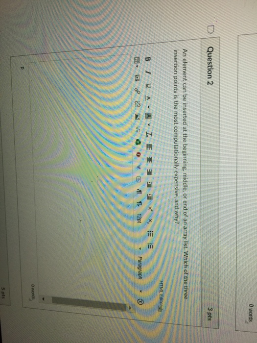 Solved 0 D Question 2 3 pts An element can be inserted at | Chegg.com