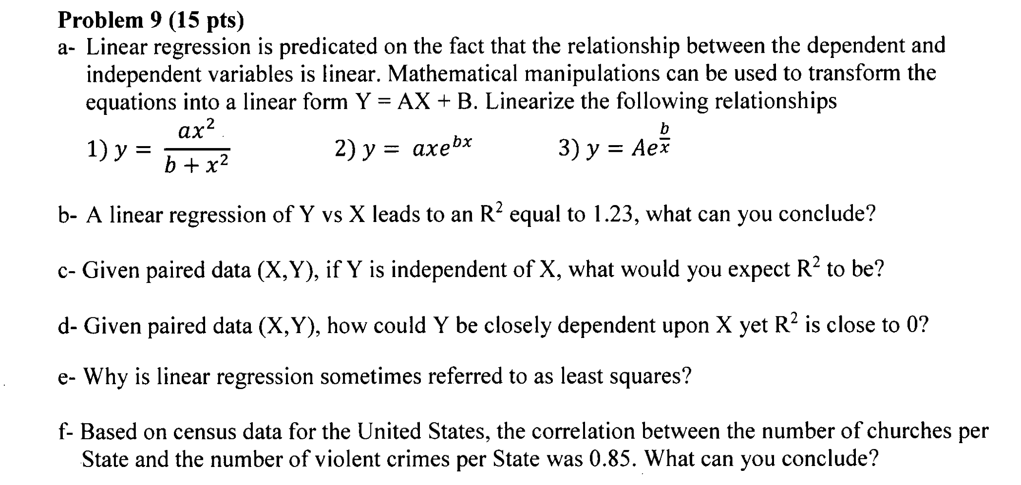 Solved Problem 9 (15 pts) a- Linear regression is predicated | Chegg.com