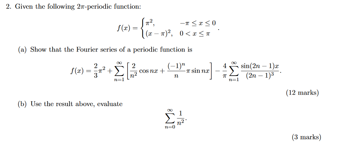 Solved 2. Given the following 27-periodic function: 572, - | Chegg.com